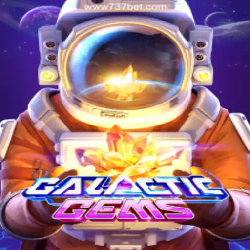 Exploring the Cosmic Appeal of GalacticGems on 737bet.win Platform