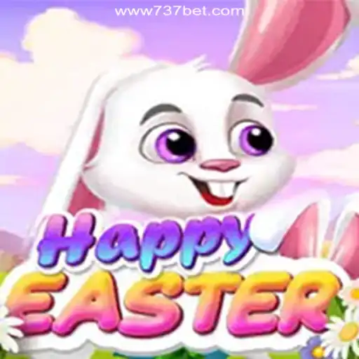 HappyEaster: The Premier Online Slots Experience on 737bet.win